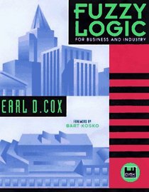 Fuzzy Logic for Business and Industry (Dos Windows)