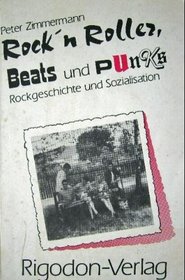Rock'n Roller, Beats und Punks: Rockgeschichte und Sozialisation (Studien zur Jugendforschung) (German Edition)