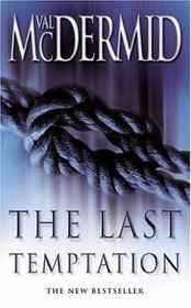 The Last Temptation (Tony Hill and Carol Jordan, Bk 3)