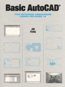 Basic Autocad for Interior Designers Using Release 14