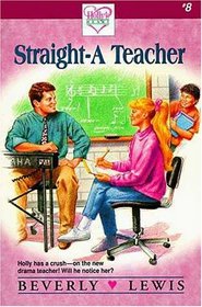 Straight-A Teacher (Holly's Heart, Bk 7)