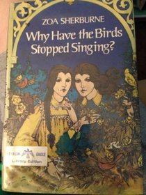 Why Have the Birds Stopped Singing?