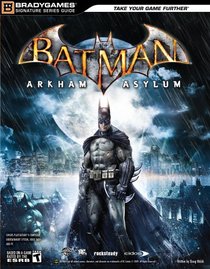 Batman: Arkham Asylum Signature Series Guide