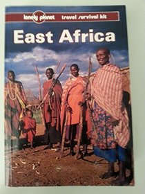 East Africa: A Travel Survival Kit (Lonely Planet Travel Survival Kit)