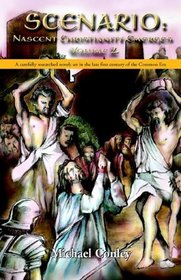 Scenario: Nascent Christianity Emerges Volume 2
