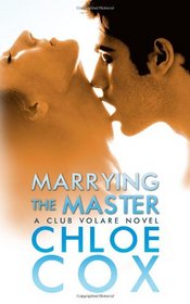 Marrying the Master (Club Volare) (Volume 4)
