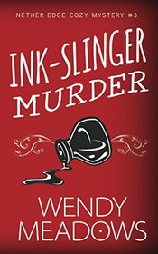 Ink-Slinger Murder (Nether Edge, Bk 3)