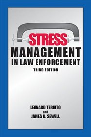 Stress Management in Law Enforcement, Third Edition