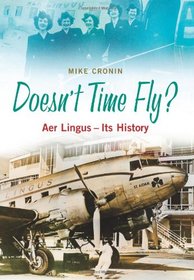 Doesn't Time Fly: Aer Lingus - It's History