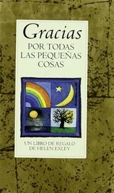 Gracias Por Todas Las Pequenas Cosas (Spanish Edition)