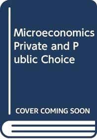 Microeconomics Private and Public Choice