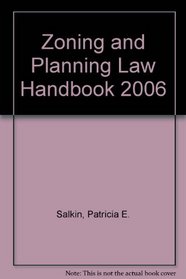 Zoning and Planning Law Handbook 2006