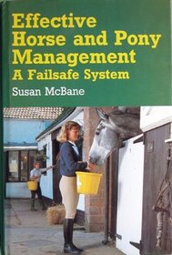 Effective Horse and Pony Management: A Failsafe System