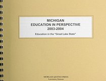 Michigan Education in Perspective 2003-2004