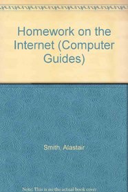 The Usborne Guide to Homework on the Internet (Computer Guides)