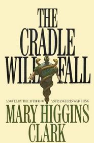The Cradle Will Fall (Large Print)