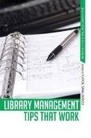 Library Management Tips That Work (Ala Guides for the Busy Librarian)