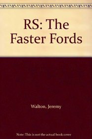 RS: The Faster Fords