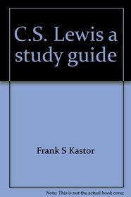 C.S. Lewis a study guide: The Screwtape letters for individuals and groups