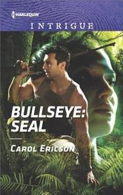Bullseye: SEAL (Red, White and Built, Bk 3) (Harlequin Intrigue, No 1733)