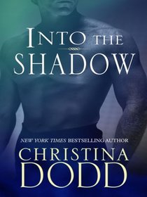 Into the Shadow (Darkness Chosen, Bk 3) (Large Print)