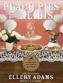 Peach Pies and Alibis (Charmed Pie Shoppe Mystery)