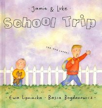 School Trip (Jamie  Luke)