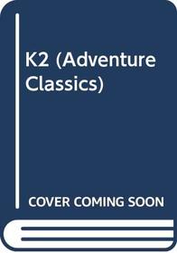 K2 (Adventure Classics)