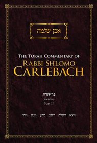 The Torah Commentary of Rabbi Shlomo Carlebach: Genesis Part II