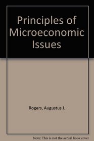 Principles of microeconomic issues (Dryden Press principles of economic series)