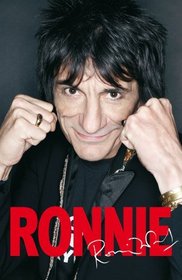 Ronnie: The Autobiography of Ronnie Wood