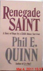 Renegade Saint: A Story of Home by a Child Abuse
