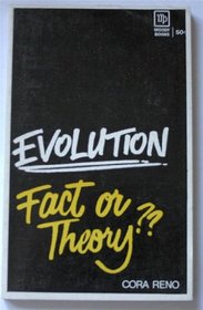 STUDENTS! EVOLUTION FACT OR THEORY?