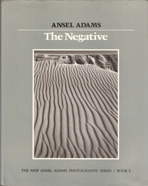 The Negative (The New Ansel Adams Photography Series, Book 2)