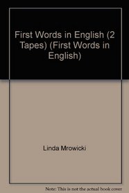 First Words in English (2 Tapes) (First Words in English)