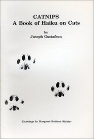Catnips: A Book of Haiku on Cats