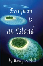 Everyman is an Island