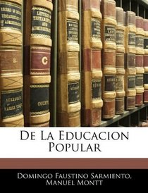 De La Educacion Popular (Spanish Edition)