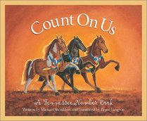 Count on Us: A Tennessee Number Book Edition 1. (Count Your Way Across the USA)