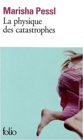 La Physique DES Catastrophe (French Edition)