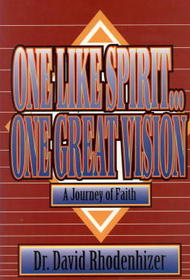 One Like Spirit... One Great Vision - A Journey of Faith