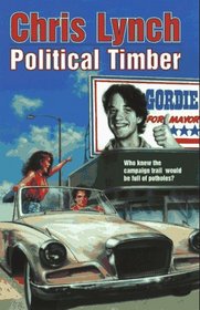 Political Timber (A Trophy Book)