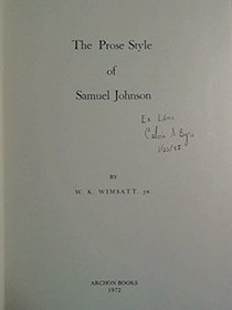 Prose and Style of Samuel Johnson (Yale studies in English, v. 94)