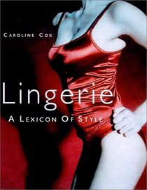Lingerie: A Lexicon of Style