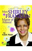 Meet Shirley Franklin: The Mayor of Atlanta (Bio to Grow on)