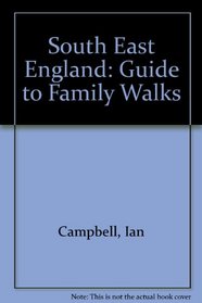 South East England: Guide to Family Walks