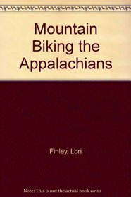 Mountain Biking the Appalachians