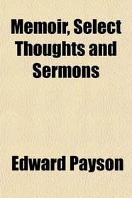 Memoir, Select Thoughts and Sermons