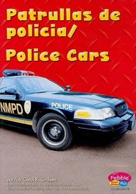 Patrullas de policfa / Police Cars (Maquinas Maravillosas/Mighty Machines) (Spanish Edition)