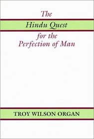 The Hindu Quest for the Perfection of Man